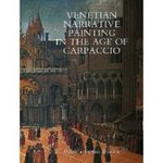 Venetian Narrative Painting In The Age Of Carpaccio SOLD