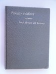 Friendly Relations Between Britain and Germany